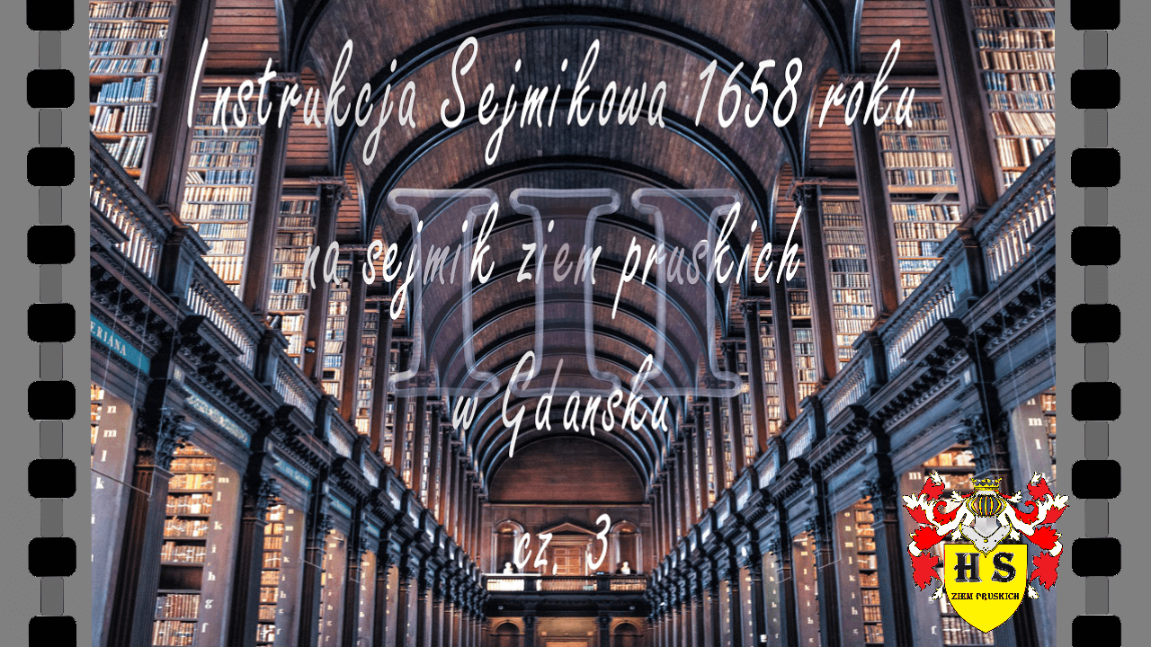 Instrukcja Sejmikowa 1658 roku na sejmik ziem pruskich cz. 3