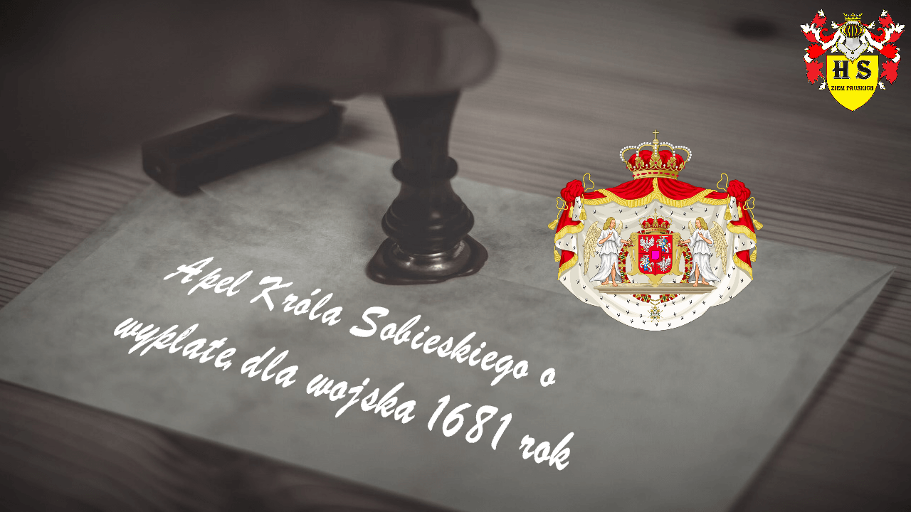 Apel Króla Sobieskiego o wypłatę dla wojska 1681 rok