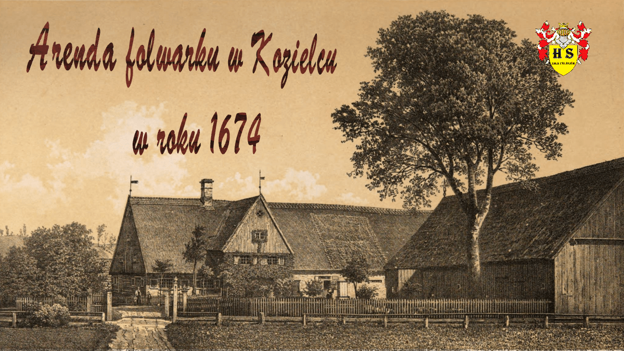 Arenda folwarku w Kozielcu w roku 1674