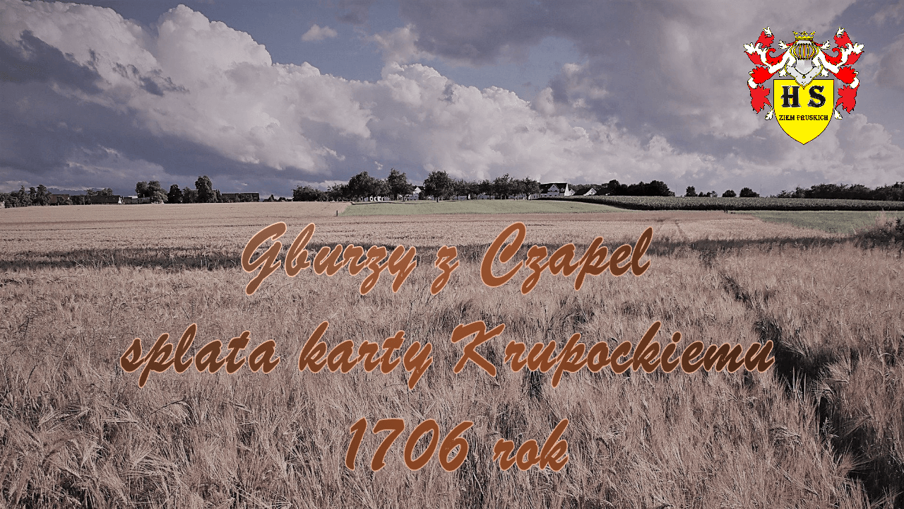 Gburzy z Czapel spłata karty Krupockiemu 1706