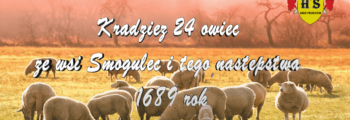 Chronologia wydarzeń Historii Szlacheckiej 32 Kradzież owiec ze wsi Smogulec i tego następstwa 1689 rok