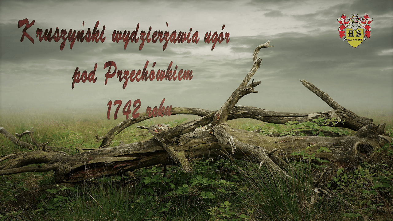 Kruszyński wydzierżawia ugór pod Przechówkiem 1742 roku