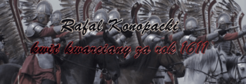 Chronologia wydarzeń Historii Szlacheckiej 57 Rafał Konopacki kwit kwarciany za rok 1611