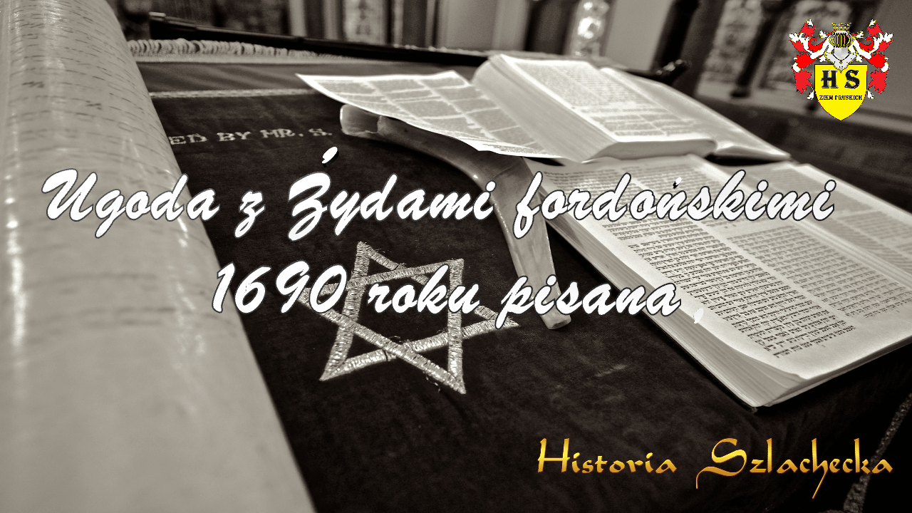 Ugoda z Żydami fordońskimi 1690 roku pisana