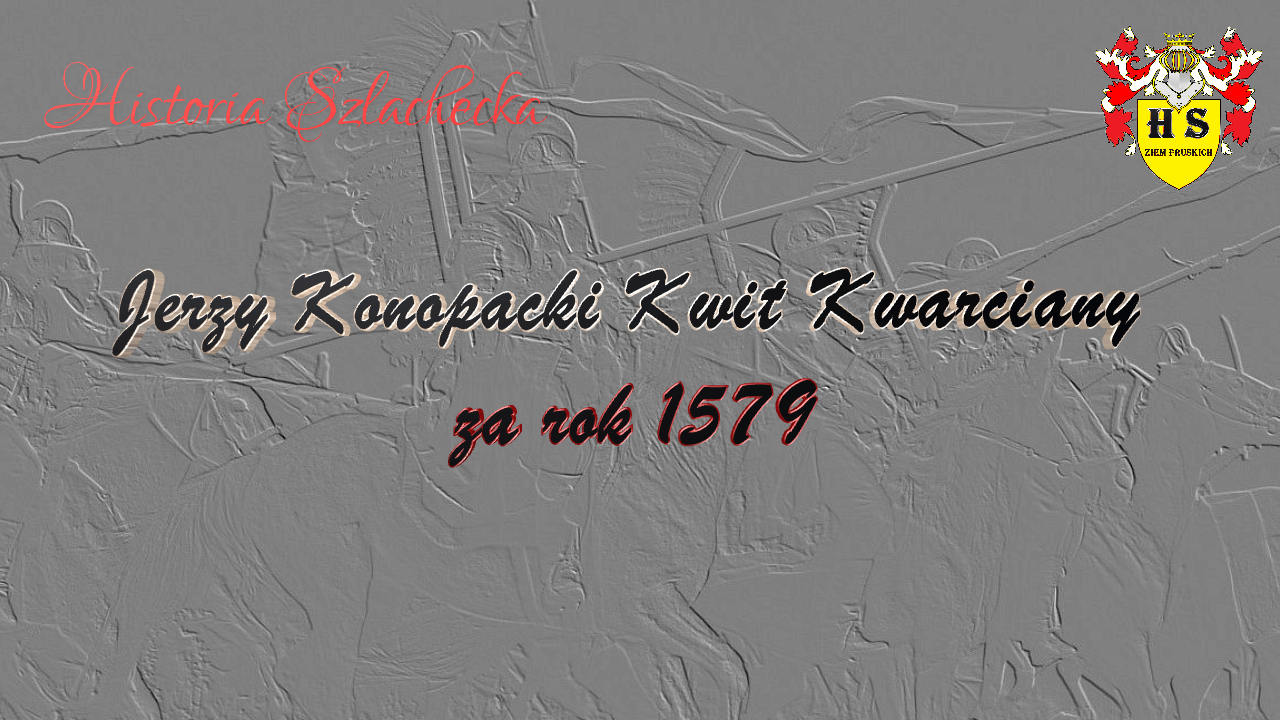 Jerzy Konopacki Kwit Kwarciany za rok 1579