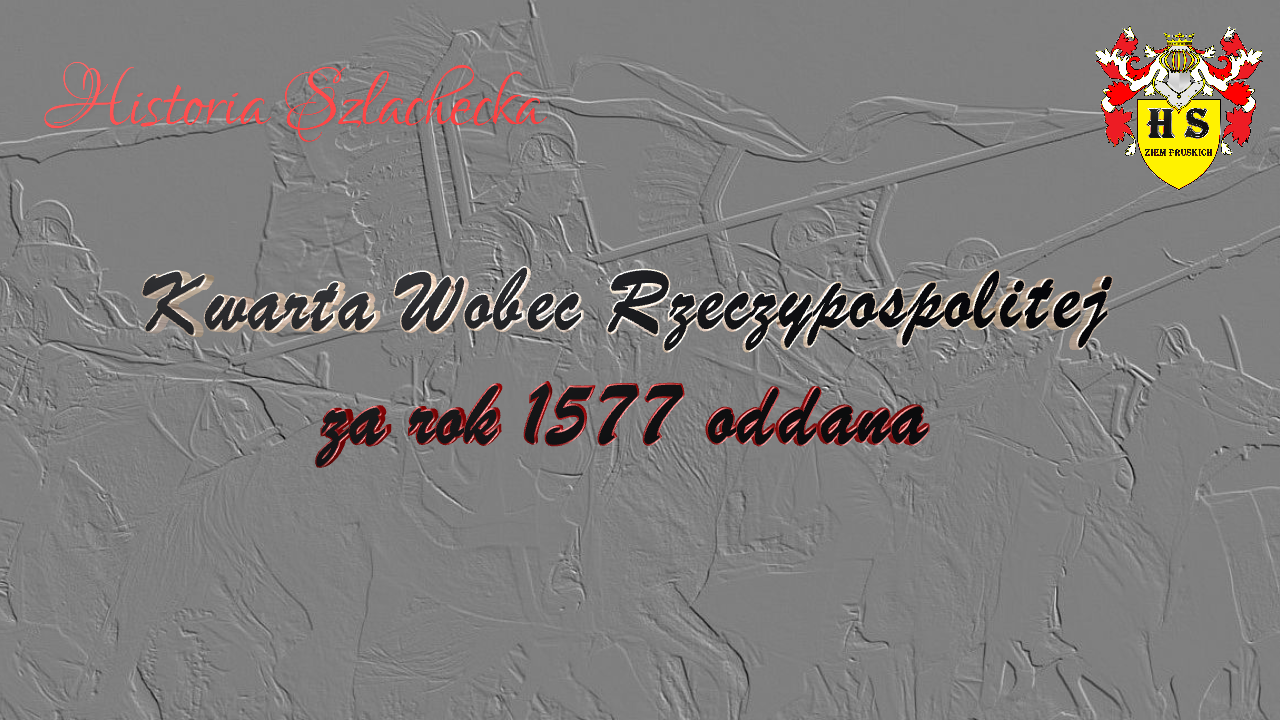 Kwarta Wobec Rzeczypospolitej za rok 1577 oddana 2 Kwarta Wobec Rzeczypospolitej za rok 1577 oddana
