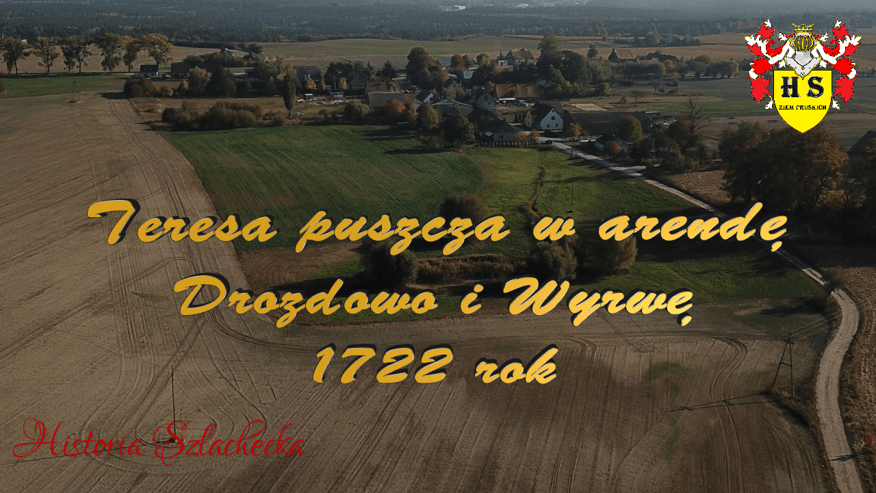 Teresa puszcza w arendę Drozdowo i Wyrwę 1722 rok