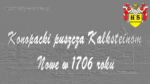 Konopacki puszcza Kalksteinom Nowe w 1706 roku