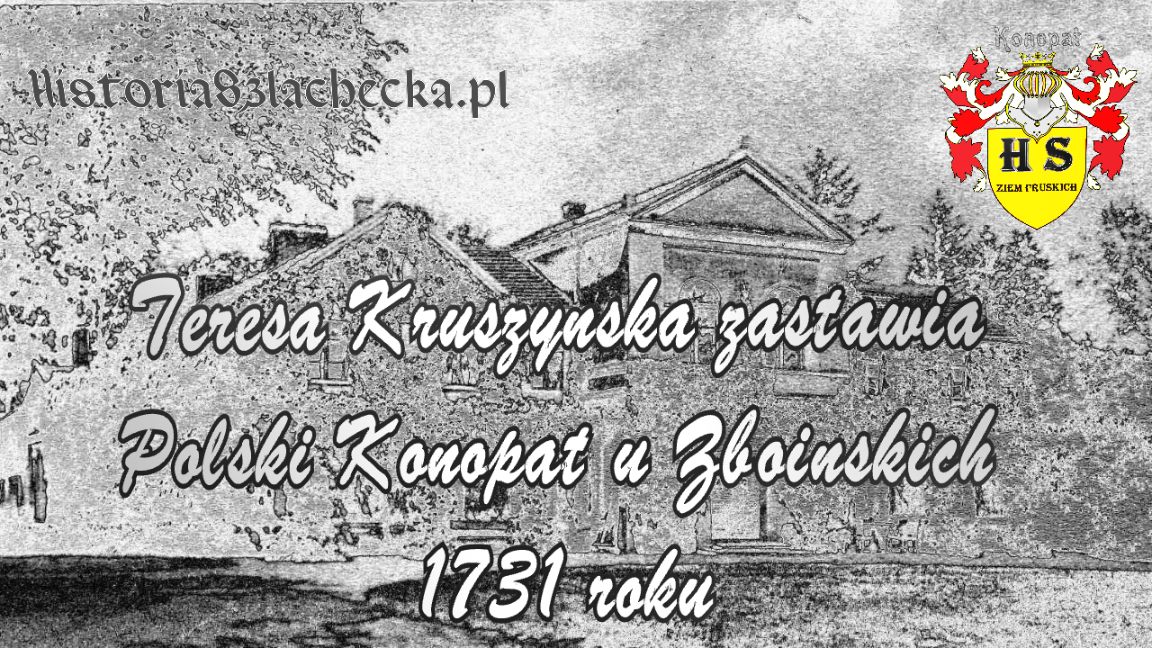 Kruszyńska zastawia Polski Konopat u Zboińskich 1731