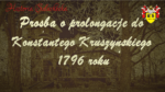 Prośba o prolongację do Kruszyńskiego 1796 roku