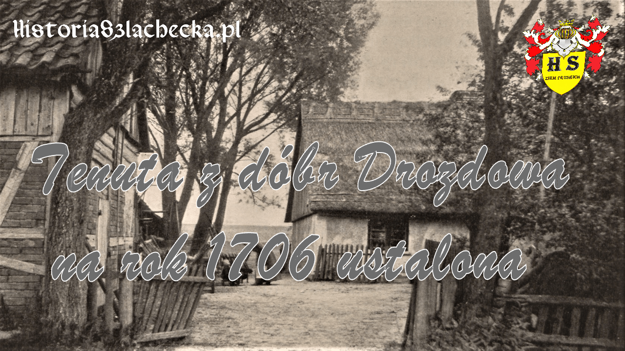Tenuta z dóbr Drozdowa na rok 1706 ustalona  