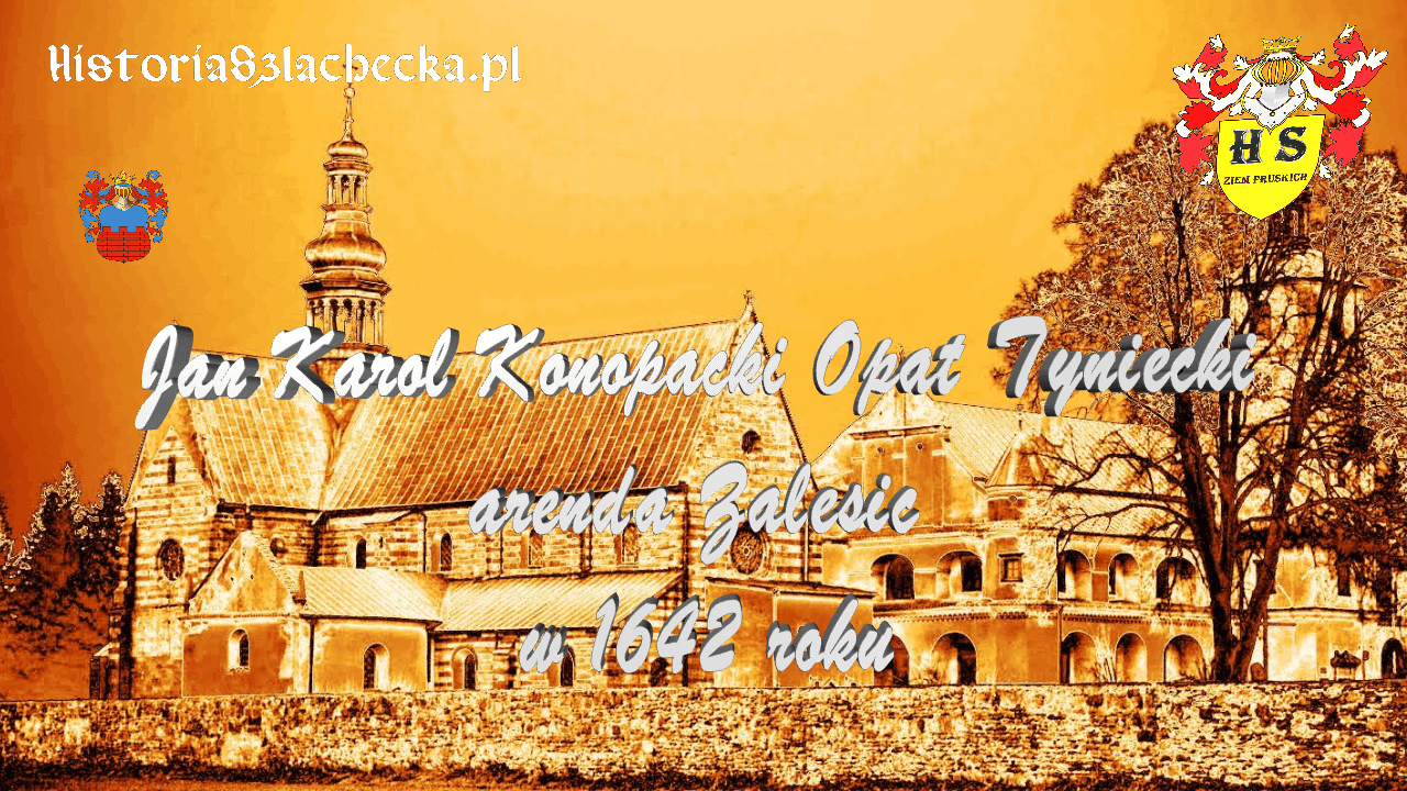 Jan Karol Opat Tyniecki arenda Zalesic w 1642 roku