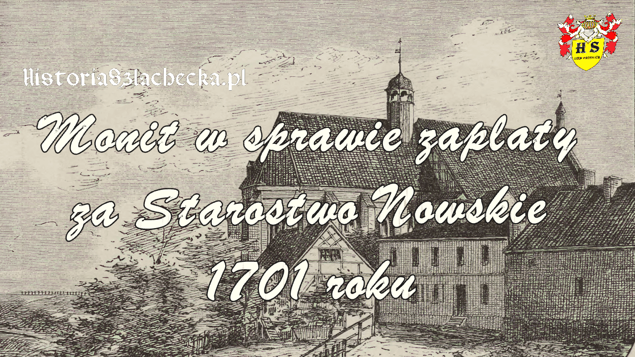 Monit w sprawie zapłaty za Starostwo Nowskie 1701 roku